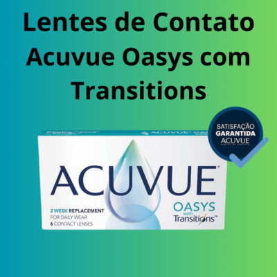 Acuvue Oasys com Transitions
