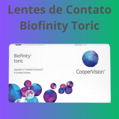 Lentes de Contato Biofinity Toric