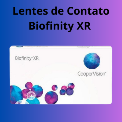 Lentes de Contato Biofinity XR